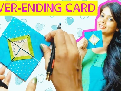 DIY Teacher's Day Card Ideas | A never ending card with secret messages
