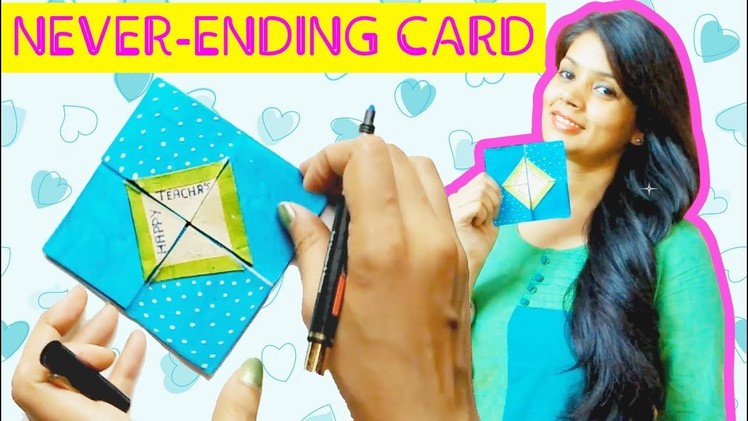 DIY Teacher's Day Card Ideas | A never ending card with secret messages