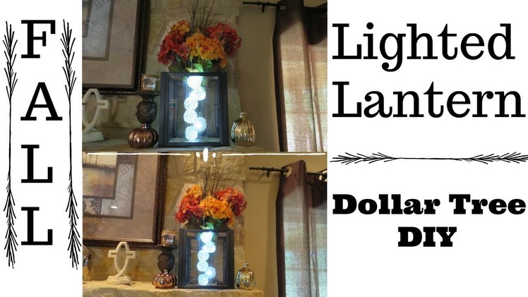 Dollar Tree DIY Lighted Fall Lantern | How To Make A Lantern ~ Easy DIY