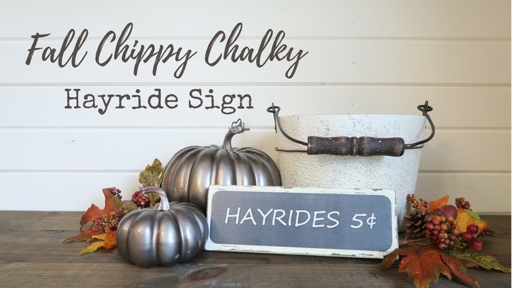 Fall DIY Chippy Chalky Sign | Fall Farmhouse Decor