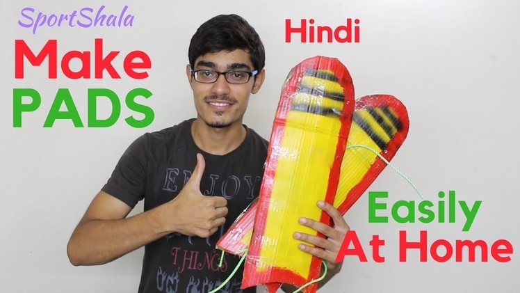 How to Make CRICKET PADS at Home | Super Easy DIY | SportShala | Hindi