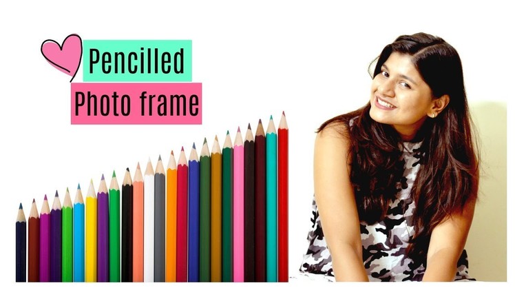 Pencilled Photo frame | DIY Photo frame Using Colour pencil.