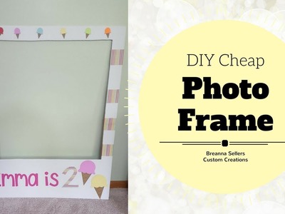 Photo Booth Frame Prop: DIY