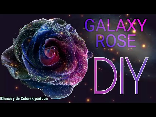 Rosa galaxy natural  DIY pinta tu rosa natural  y has de ella  una galaxia