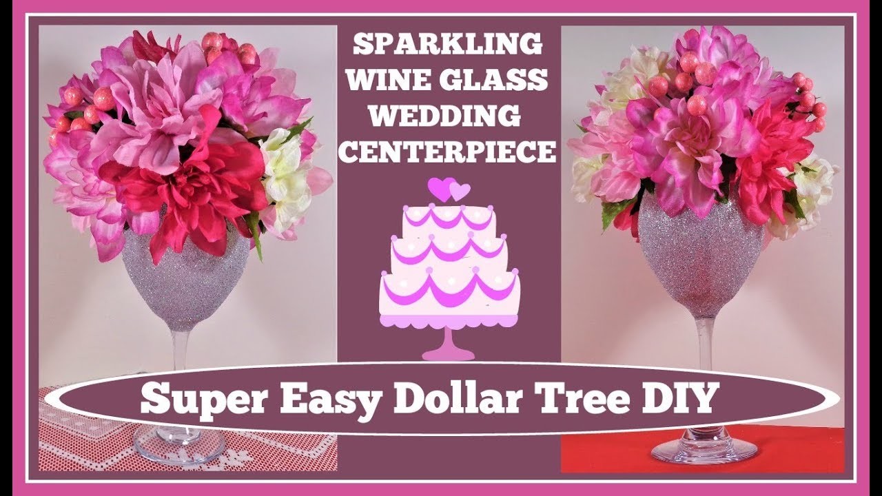????Sparkling Wine Glass Wedding???? Centerpiece DIY????