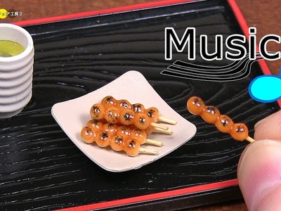 【with music】DIY Miniature Mitarashi Dango (Fake food)　ミニチュアみたらし団子作り