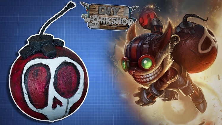 ZIGGS BOMB REPLICA - League of legends | DIY WORKSHOP