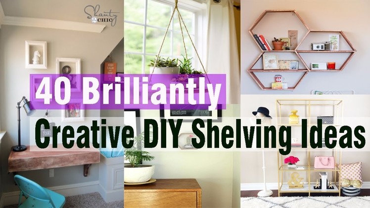 40 Brilliantly Creative DIY Shelving Ideas