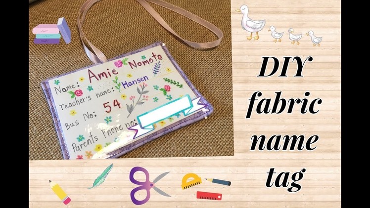 Back to school project # DIY fabric name tag