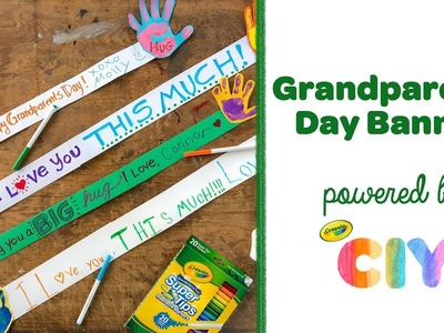 DIY Crayola Grandparents Day Banner || Crayola CIY: Create It Yourself