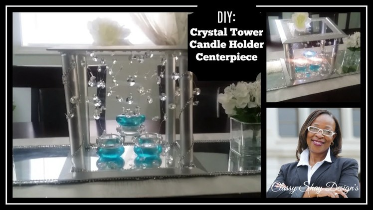 DIY: GIVE A Way ???? Crystal Tower Candle Holder Centerpiece| Dollar Tree ???? GIVE A WAY