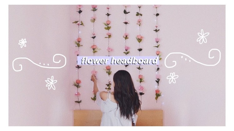 DIY Hanging Flower Headboard - Pink Floral Aesthetic Room Decor