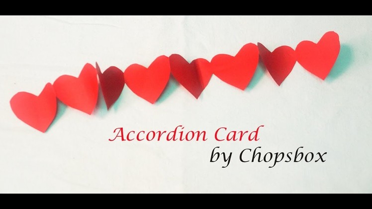 DIY - Heart Accordion Card | Card For Explosion Box