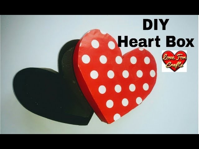 DIY - Heart Box | How to Make Paper Heart Box