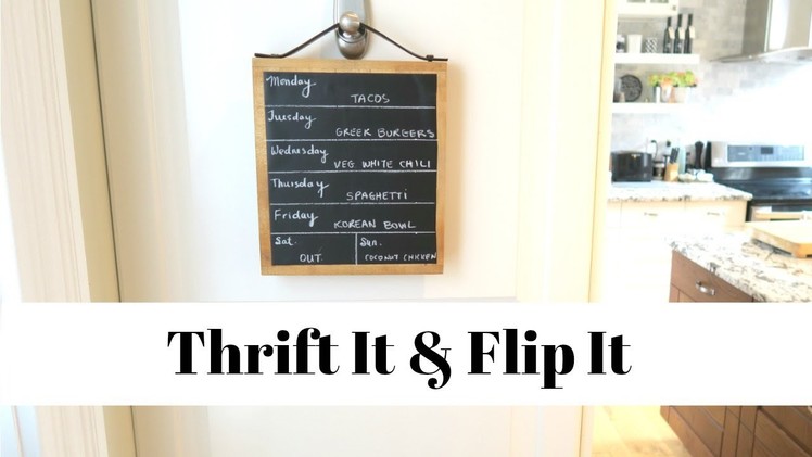 DIY Meal Planning Chalkboard | Thrift It and Flip It