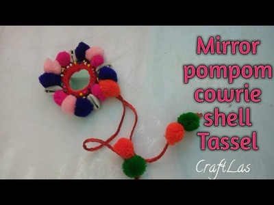 DIY Mirror Pompom Tassel With Cowrie Shells | Handbag Decoration Tassel | How To | CraftLas