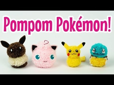 DIY Pom Pom Pokemon ~ ポンポンポケモン