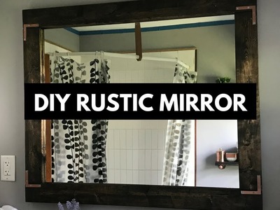 DIY Rustic Mirror - Rust-Oleum Mirror Effect Review - Bathroom Makeover