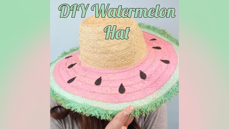 DIY Watermelon Hat