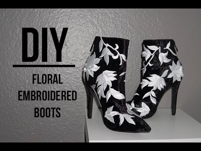 DIY: Zara inspired Floral Embroidered Bootie