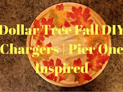 Dollar Tree Fall DIY Chargers | Pier One Inspired