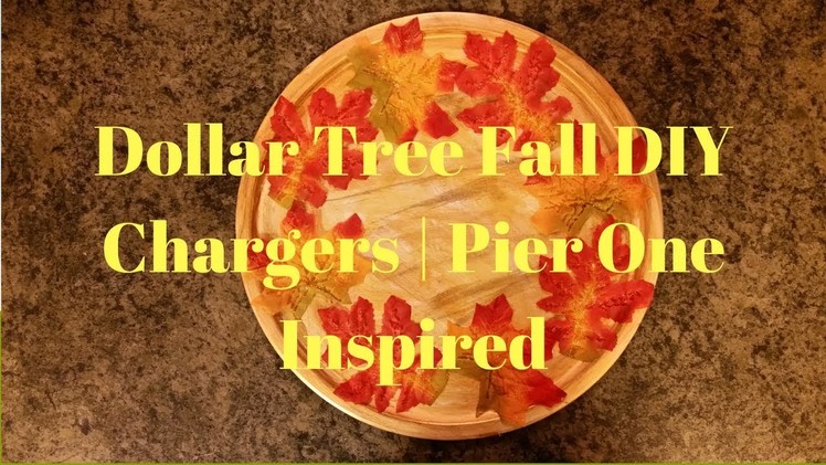 Dollar Tree Fall DIY Chargers | Pier One Inspired