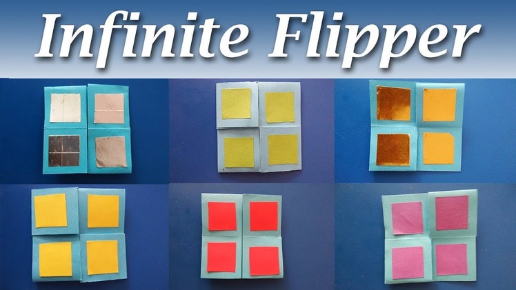 Infinite Flipper | FLEXAGON - DIY