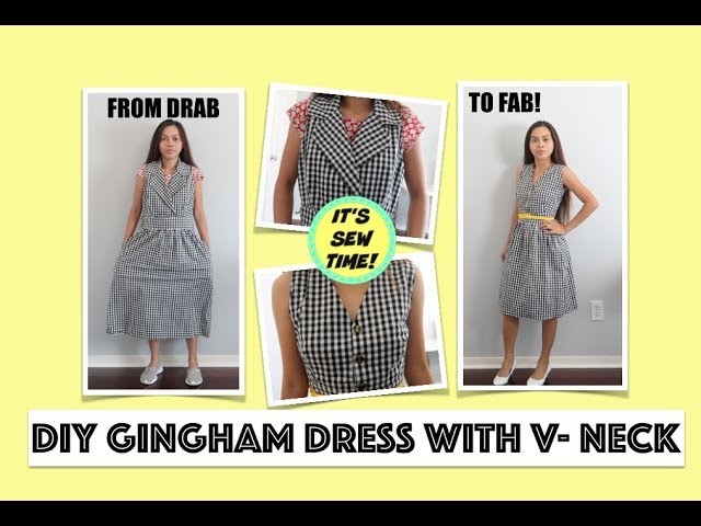 CONVERT AN UGLY DRESS INTO A CUTE V-NECK DRESS,  DRAB TO FAB TRANSFORMATIONS