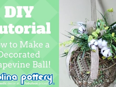 DIY Decorated Grapevine Ball - Carolina Pottery