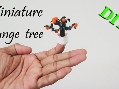 DIY Miniature Orange Tree in pot | Dollhouse |  No Polymer Clay