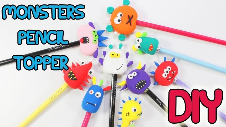 DIY SCHOOL SUPPLIES | Monsters Pencil Topper | Easy Back To School Part 3