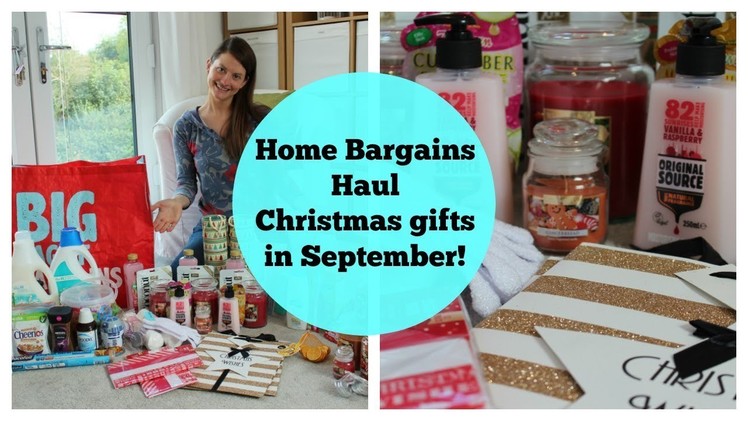Home Bargains Haul. Christmas Gifts in September!. Christmas Gift Ideas