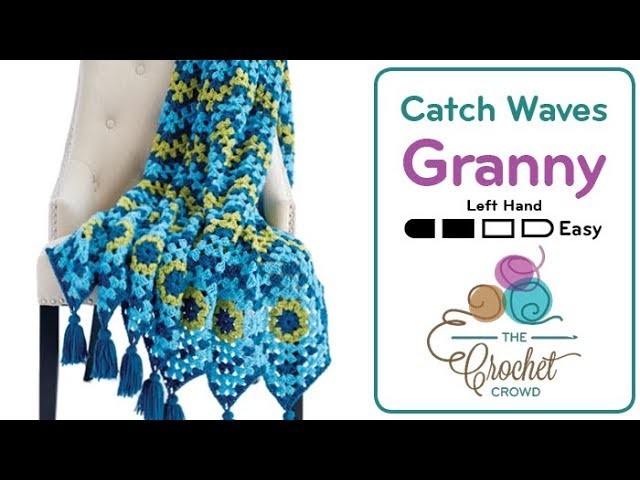 How to Crochet Wave Afghan: Granny Waves