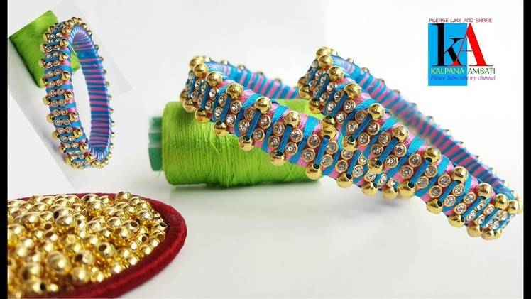 How to make Designer Fancy Silk Thread Bangles. silk thread bead bangles tutorials. diy