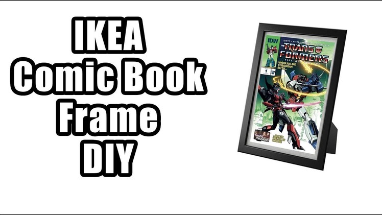 IKEA Comic Book Frame DIY Guide