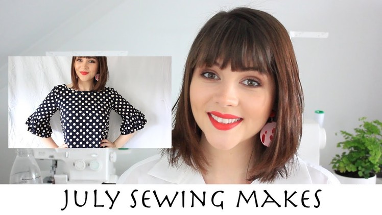 July Sewing Makes 2017 | EllieM