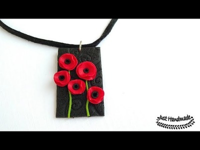 ~JustHandmade~ Easy polymer clay (fimo) poppies pendant tutorial