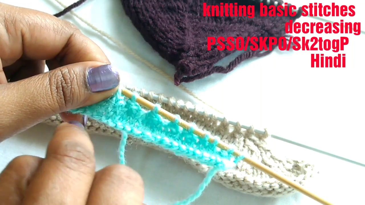 Knitting basic stitches in Hindi decreasing,paso a paso,skpo