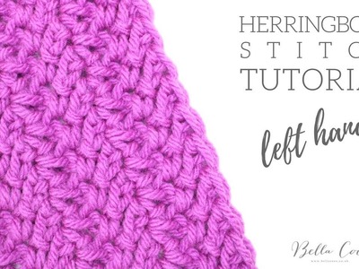 LEFT HANDED CROCHET: Herringbone Stitch | Bella Coco
