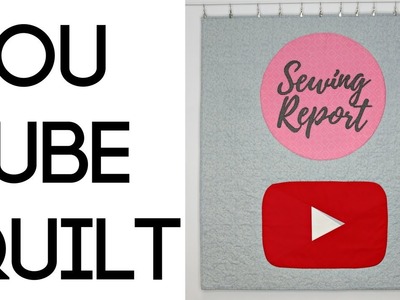 MAKING A YOUTUBE PLAY BUTTON QUILT | Inside My Sewing Projects | SEW WITH ME | SEWING REPORT