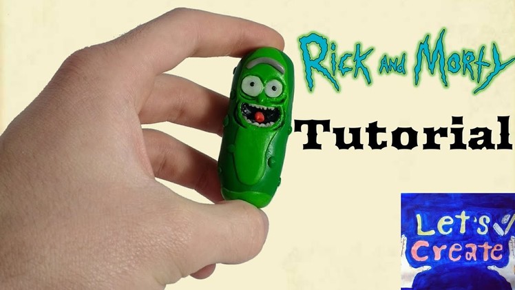 Pickle Rick (Rick and Morty) - Easy clay turorial. polymer clay. cold porcelain