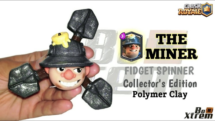 THE MINER FIDGET SPINNER | Clash Royale | Polymer Clay Tutorial