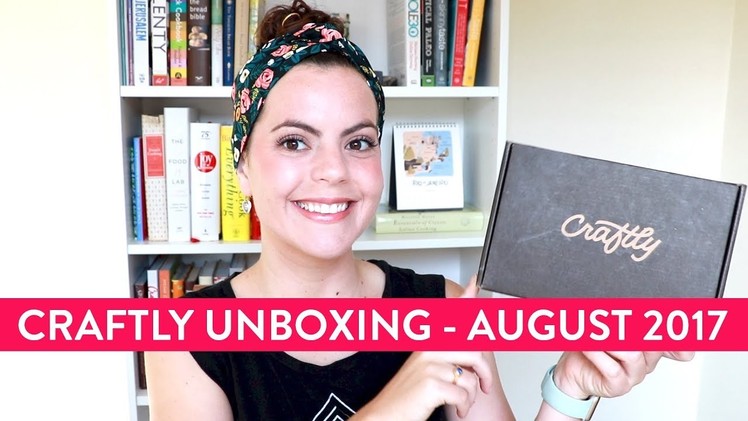 Craftly Unboxing | August 2017 | Handmade, Organic + Made in the USA Subscription Box