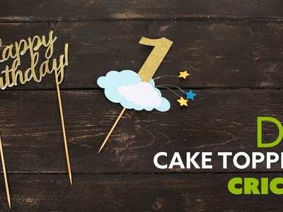 DIY Cake Toppers - Cricut -  Decoracion de pastel