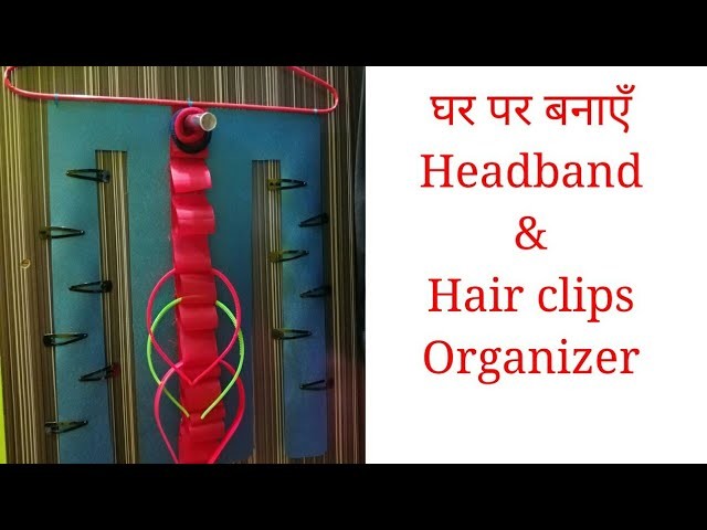 DIY Headband & Hair clips Holder. Organizer - Headband Organization Ideas