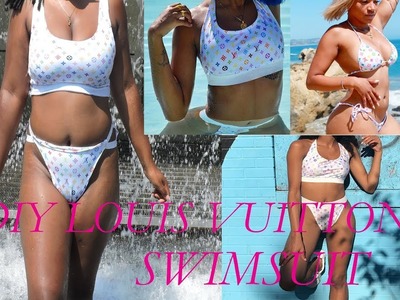 DIY Louis Vuitton Swimsuit (PinkPlasticBabes Inspired)