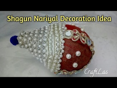 DIY Shagun Nariyal Decoration Idea For Wedding | How To | CraftLas
