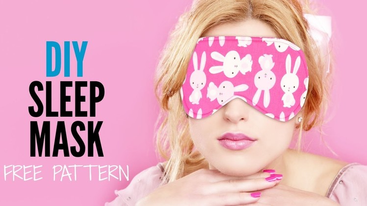 DIY Sleep Mask | With Free Pattern