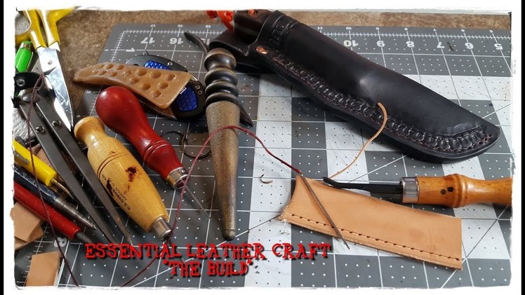 Essential Leather Craft - The Build