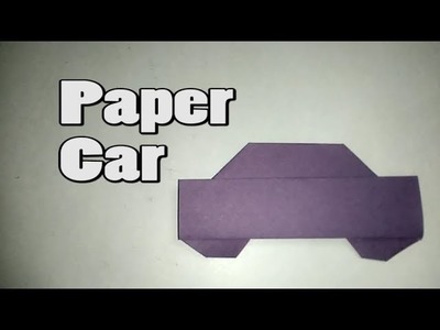 How to make a Paper Car || Paper Car || Origami Car || Origami Easy || Paper Crafts